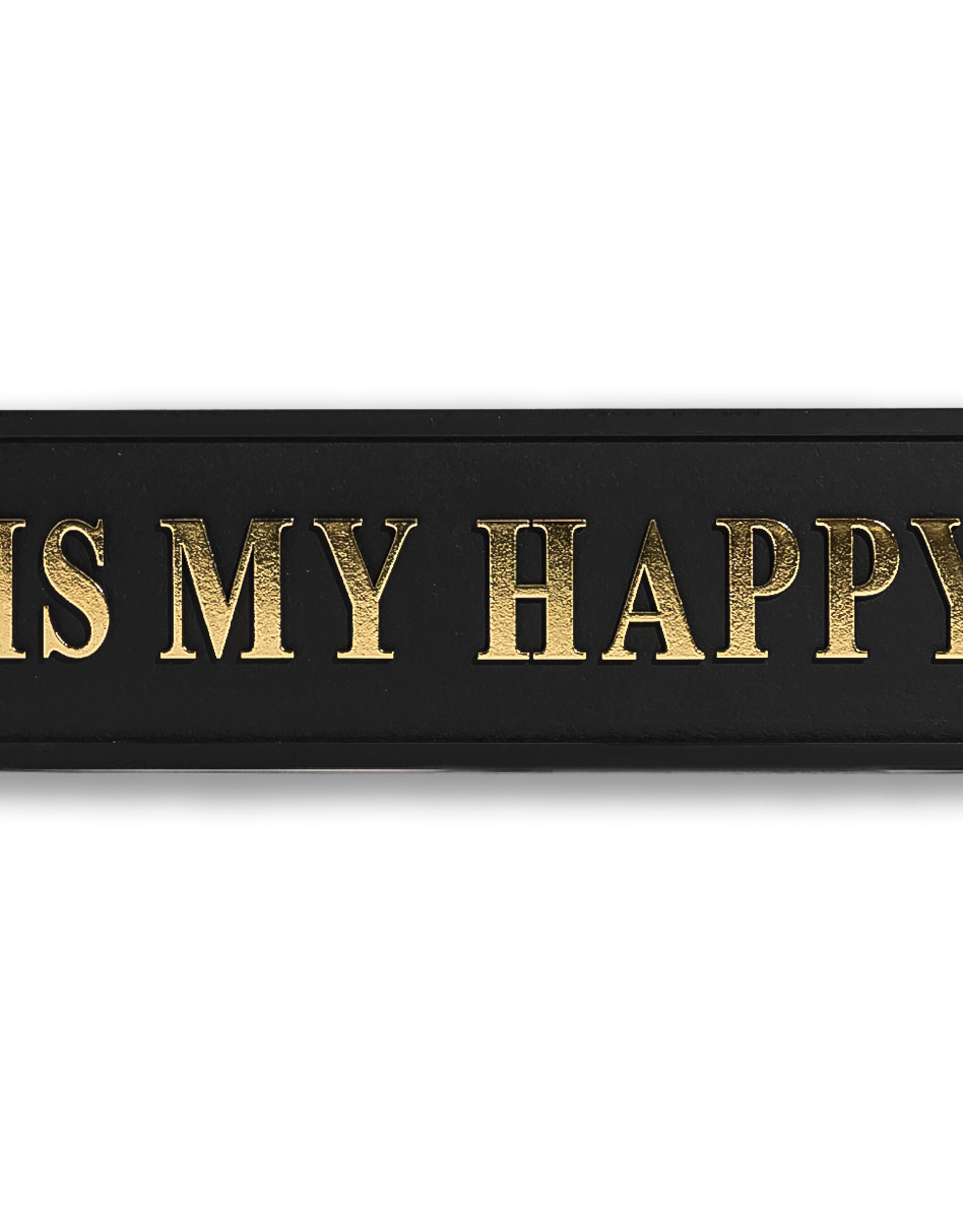 Black & Gold "This Is My Happy Place" Sign