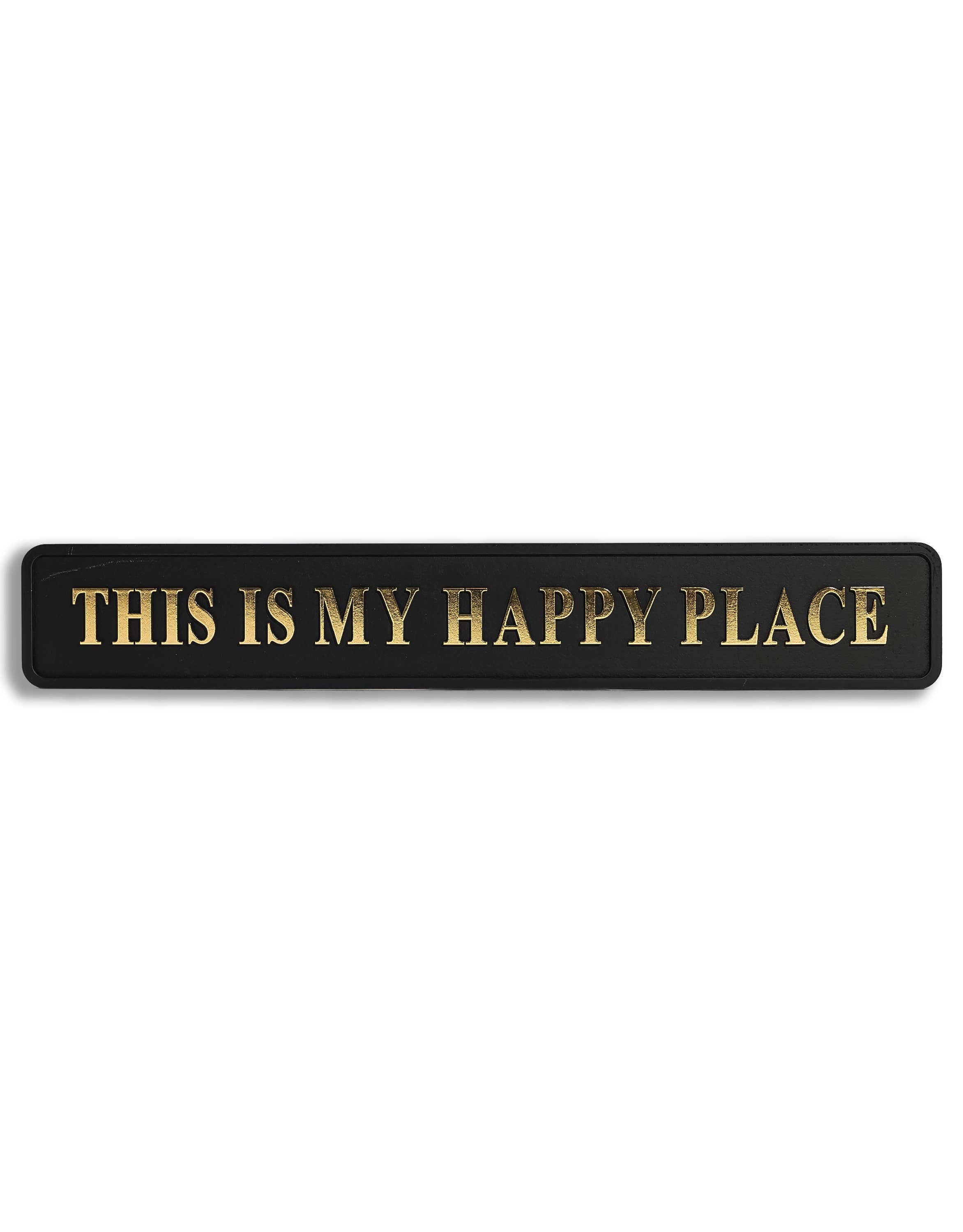 Black & Gold "This Is My Happy Place" Sign